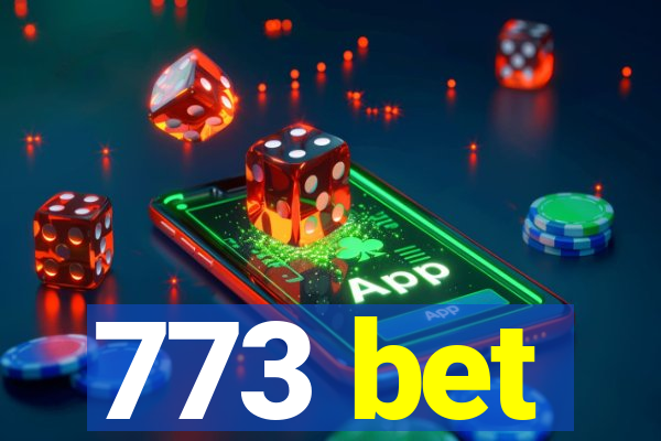 773 bet